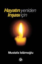 Hayatın Yeniden İnşası İçin