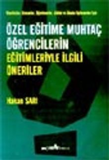 Özel Eğitime Muhtaç Öğrencilerin Eğitimleriyle İlgili Öneriler