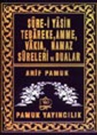 Sure-i Yasin (Cep Boy) Tebareke, Amme, Vakia, Namaz Sureleri ve Dualar