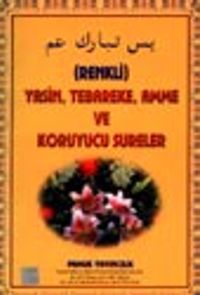 Yasin, Tebareke, Amme ve Koruyucu Sureler (Renkli) (Yas-036)