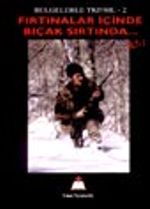Fırtınalar İçinde Bıçak Sırtında / Cilt 1