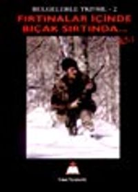 Fırtınalar İçinde Bıçak Sırtında / Cilt 1