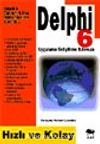 Delphi 6 Uygulama Geliştirme Kılavuzu Hızlı ve Kolay