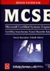 Microsoft Certified Systems Engineer / Sertifika Sınavlarına Temel Hazırlık Kitabı