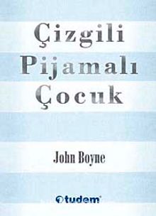 Çizgili Pijamalı Çocuk - John Boyne