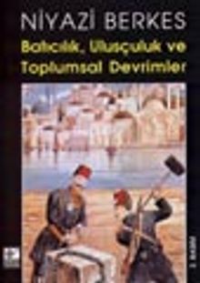 Batıcılık, Ulusçuluk ve Toplumsal Devrimler