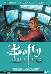 Buffy Vampir Avcısı Albüm -5 & Avcılar ve Av - Canlı Bebek