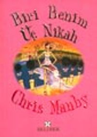 Biri Benim Üç Nikah