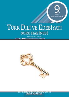 9. Sınıf Müfredatı İçin Türk Dili ve Edebiyatı Soru Hazinesi