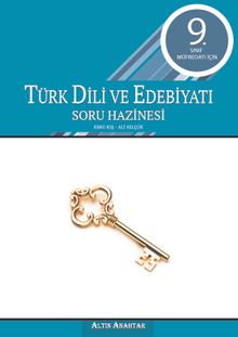 9. Sınıf Müfredatı İçin Türk Dili ve Edebiyatı Soru Hazinesi