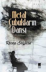Metal Çubukların Dansı