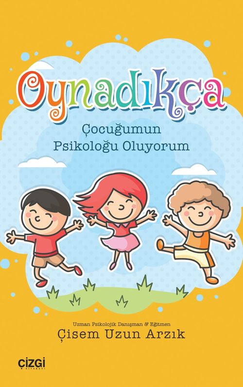 Oynadıkça & Çocuğumun Psikoloğu Oluyorum