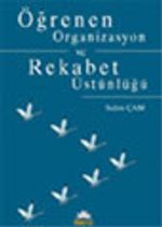Öğrenen Organizasyon ve Rekabet Üstünlüğü