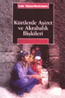 Kürtlerde Aşiret ve Akrabalık İlişkileri