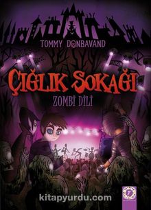 Çığlık Sokağı / Zombi Dili - Tommy Donbavand