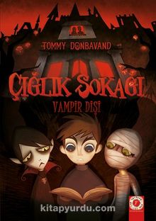 Çığlık Sokağı / Vampir Dişi - Tommy Donbavand
