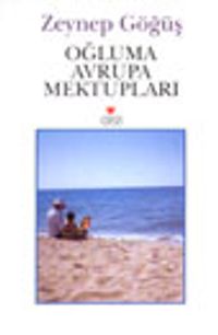 Oğluma  Avrupa Mektupları