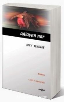 Ağlayan Nar - Alev Tekinay
