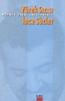 Yürek Sızısı İnce Sözler