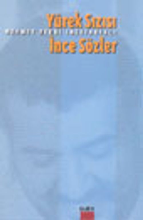 Yürek Sızısı İnce Sözler