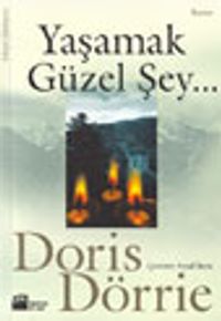 Yaşamak Güzel Şey...