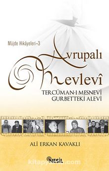 Avrupalı Mevlevi - Ali Erkan Kavaklı