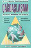 21. Y&uuml;zyılın T&uuml;rkiyesinde &Ccedil;ağdaşlaşma