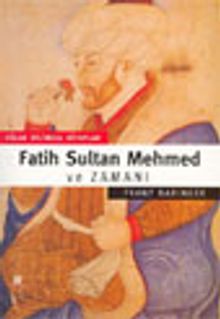 Fatih Sultan Mehmed ve Zamanı
