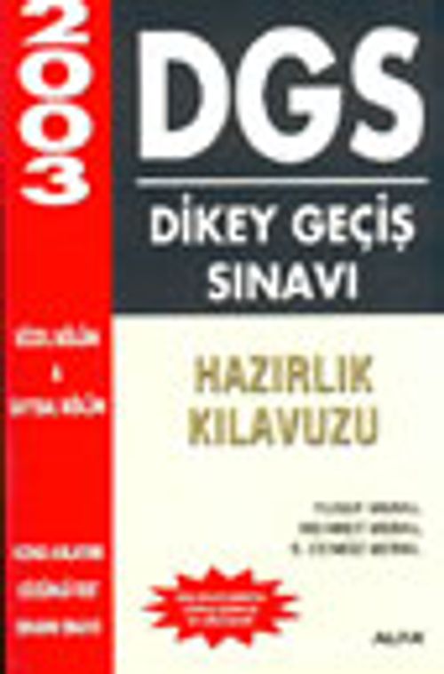 DGS Dikey Geçis Sınavı Hazırlık Kılavuzu 2003