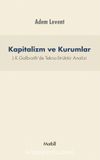 Kapitalizm ve Kurumlar & J.K.Galbraith’de Tekno-Strüktür Analizi