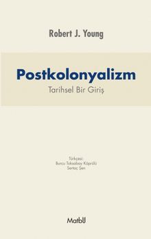 Postkolonyalizm & Tarihsel Bir Giriş