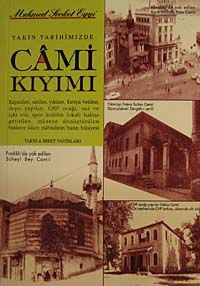 Yakın Tarihimizde Cami Kıyımı