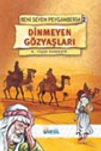 Dinmeyen Gözyaşları / Beni Seven Peygamberim 2