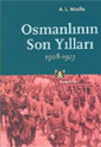 Osmanlının Son Yılları