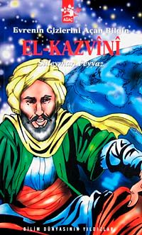 Evrenin Gizlerini Açan Bilgin El-Kazvini