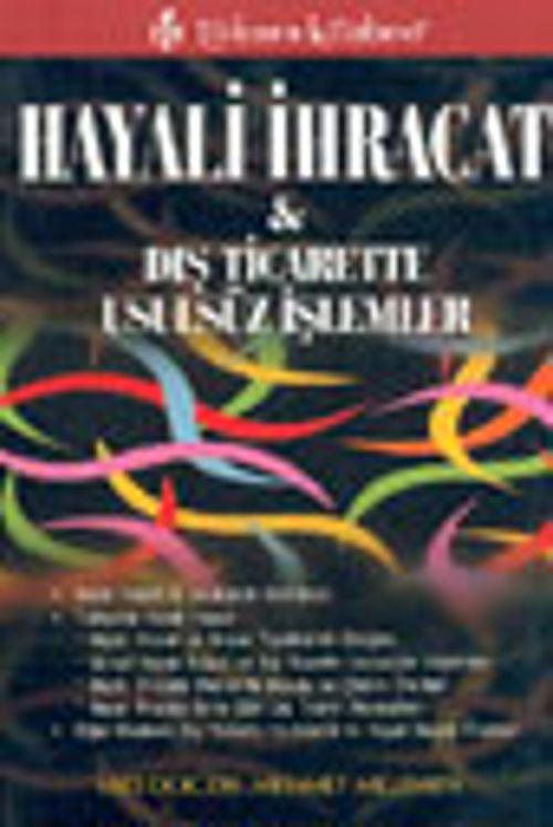 Hayali İhracat & Dış Ticarette Usulsüz İşlemler