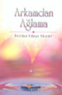 Arkamdan Ağlama