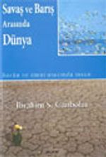 Savaş ve Barış Arasında Dünya