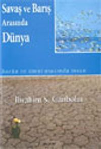 Savaş ve Barış Arasında Dünya