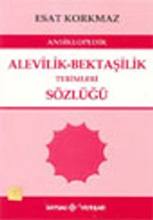 Ansiklopedik Alevilik-Bektaşilik Terimleri Sözlüğü