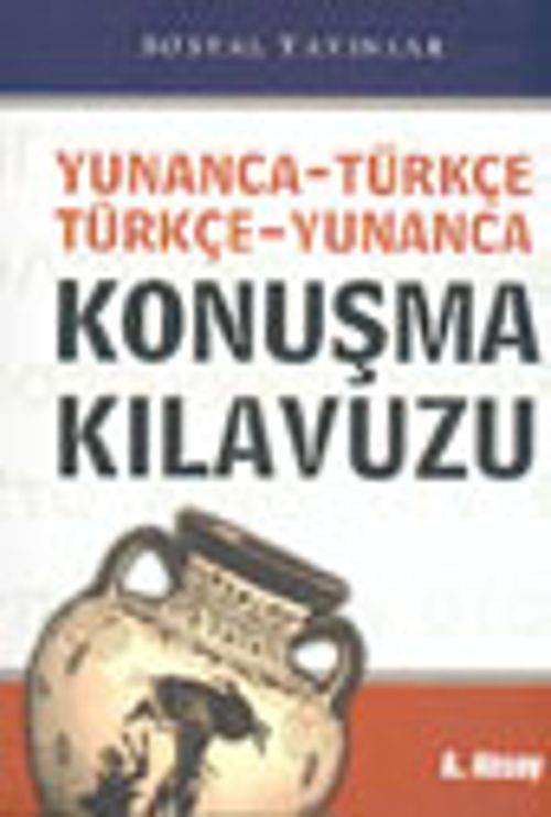 Yunanca-Türkçe / Türkçe-Yunanca Konuşma Kılavuzu (cep boy)