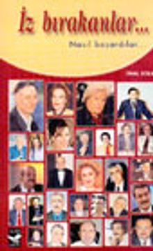 İz Bırakanlar... Nasıl başardılar...