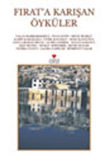 Fırat'a Karışan Öyküler
