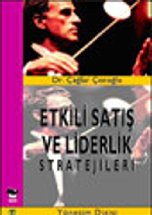 Etkili Satış ve Liderlik Stratejileri