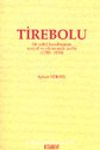 Tirebolu Bir Sahil Kasabasının Sosyal ve Ekonomik Tarihi (1788-1858)