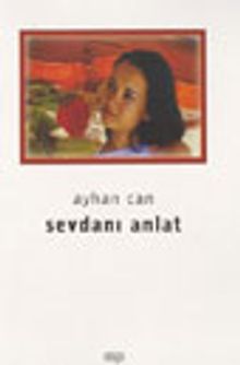 Sevdanı Anlat