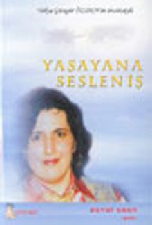 Yaşayana Sesleniş