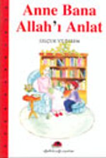 Anne Bana Allah'ı Anlat