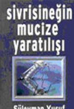 Sivrisineğin Mucize Yaratılışı
