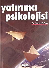 Yatırımcı Psikolojisi İMKB Üzerine Ampirik Bir Çalışma